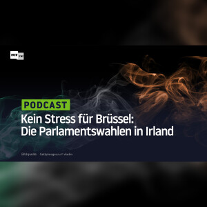 Kein Stress für Brüssel: Die Parlamentswahlen in Irland