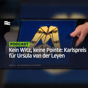 Kein Witz, keine Pointe: Karlspreis für Ursula von der Leyen