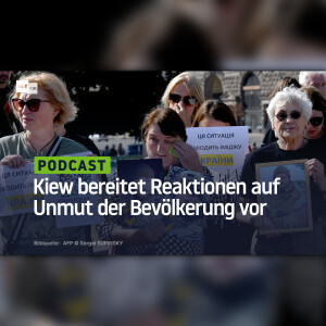 Kiew bereitet Reaktionen auf Unmut der Bevölkerung vor