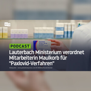 Lauterbach Ministerium verordnet Mitarbeiterin Maulkorb für "Paxlovid-Verfahren"