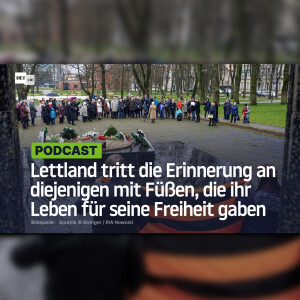 Lettland tritt die Erinnerung an diejenigen mit Füßen, die ihr Leben für seine Freiheit gaben