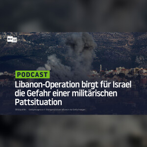 Libanon-Operation birgt für Israel die Gefahr einer militärischen Pattsituation