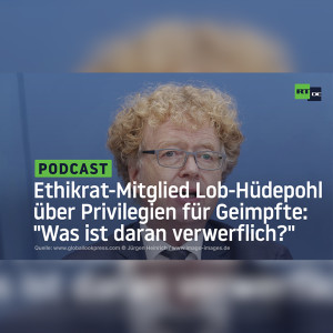 Ethikrat-Mitglied Lob-Hüdepohl über Privilegien für Geimpfte: "Was ist daran verwerflich?"