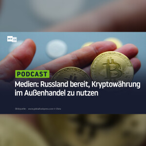 Medien: Russland bereit, Kryptowährung im Außenhandel zu nutzen