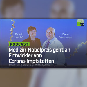 Medizin-Nobelpreis geht an Entwickler von Corona-Impfstoffen