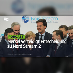 Merkel verteidigt Entscheidung zu Nord Stream 2