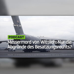 Messermord von Wittlich: Nur die Abgründe des Besatzungsrechts?