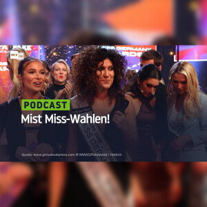 Mist Miss-Wahlen!
