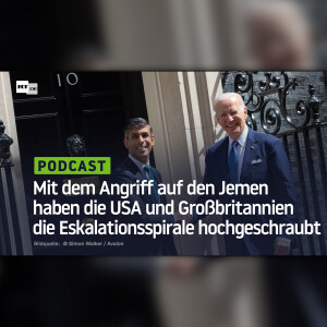 Mit dem Angriff auf den Jemen haben die USA und Großbritannien die Eskalationsspirale hochgeschraubt
