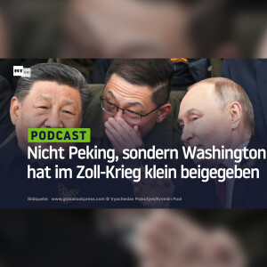 Nicht Peking, sondern Washington hat im Zoll-Krieg klein beigegeben
