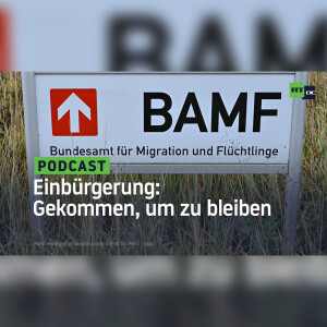 Einbürgerung: Gekommen, um zu bleiben