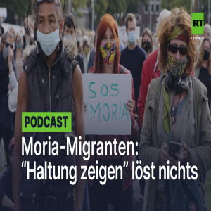 Moria-Migranten: "Haltung zeigen" wird das Problem nicht lösen