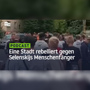 Platzt den Ukrainern jetzt der Kragen? Eine Stadt rebelliert gegen Selenskijs Menschenfänger