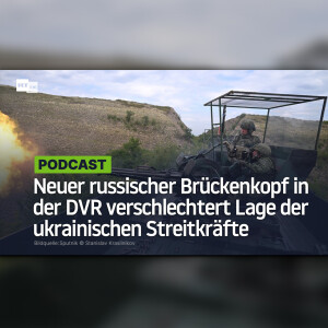Neuer russischer Brückenkopf in der DVR verschlechtert Lage der ukrainischen Streitkräfte