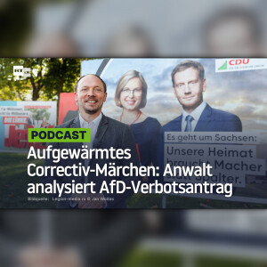 Aufgewärmtes Correctiv-Märchen: Anwalt analysiert AfD-Verbotsantrag