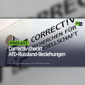 Correctiv checkt AfD-Russland-Beziehungen
