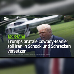 Trumps brutale Cowboy-Manier soll Iran in Schock und Schrecken versetzen