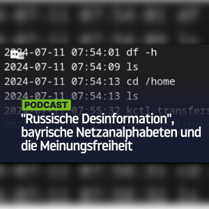 "Russische Desinformation", bayrische Netzanalphabeten und die Meinungsfreiheit