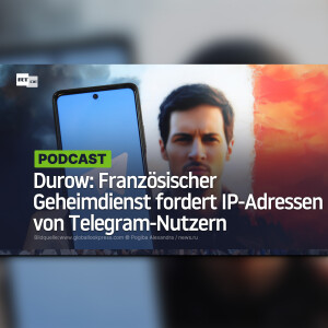 Telegram-Gründer Durow: Französischer Geheimdienst fordert IP-Adressen von Telegram-Nutzern