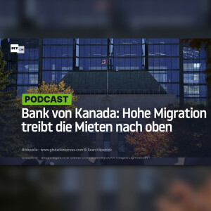 Bank von Kanada: Hohe Migration treibt die Mieten nach oben
