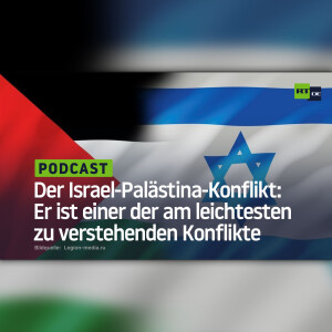 Der Israel-Palästina-Konflikt: Er ist einer der am leichtesten zu verstehenden Konflikte