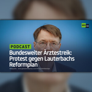 Bundesweiter Ärztestreik: Protest gegen Lauterbachs Reformplan