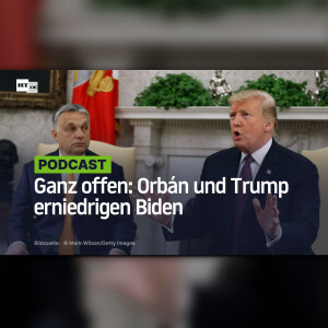 Ganz offen: Orbán und Trump erniedrigen Biden