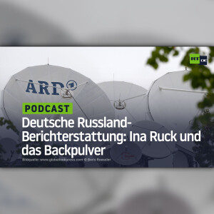 Deutsche Russland-Berichterstattung: Ina Ruck und das Backpulver