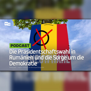 Die Präsidentschaftswahl in Rumänien und die Sorge um die Demokratie