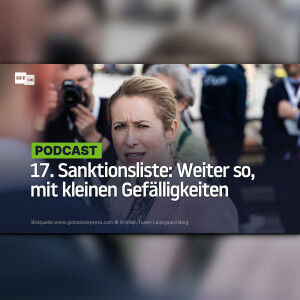 17. Sanktionsliste: Weiter so, mit kleinen Gefälligkeiten