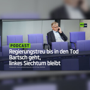 Regierungstreu bis in den Tod ‒ Bartsch geht, linkes Siechtum bleibt