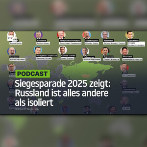 Siegesparade 2025 zeigt: Russland ist alles andere als isoliert