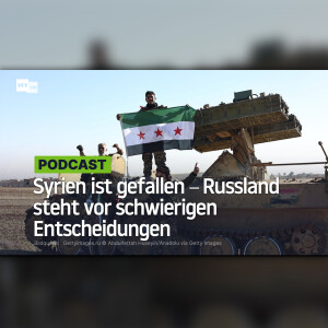 Syrien ist gefallen ‒ Russland steht vor schwierigen Entscheidungen