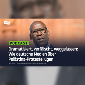 Dramatisiert, verfälscht, weggelassen: Wie deutsche Medien über Palästina-Proteste lügen