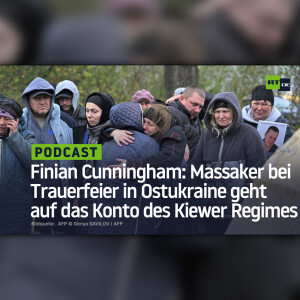 Finian Cunningham: Massaker bei Trauerfeier in Ostukraine geht auf das Konto des Kiewer Regimes