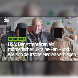 USA: Der Attentäter, ein mörderischer Ukraine-Fan – und wie sich deutsche Medien verbiegen
