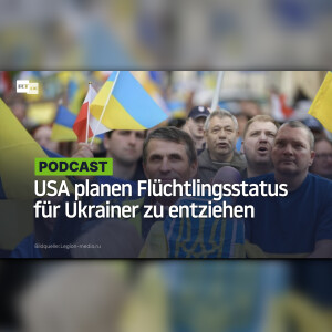 USA planen Flüchtlingsstatus für Ukrainer zu entziehen: 240.000 Betroffene in Gefahr