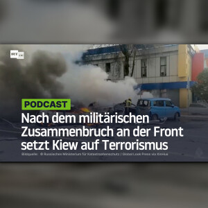 Verzweiflung: Nach dem militärischen Zusammenbruch an der Front setzt Kiew auf Terrorismus