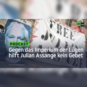 Gegen das Imperium der Lügen wird Julian Assange kein Gebet helfen