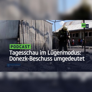 Tagesschau im Lügenmodus – Wie der Beschuss von Donezk umgedeutet wurde