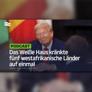 Das Weiße Haus kränkte fünf westafrikanische Länder auf einmal