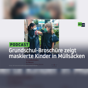 Wie eine böse Corona-Parodie: Neusser Grundschul-Broschüre zeigt maskierte Kinder in Müllsäcken