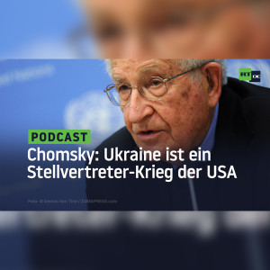 Noam Chomsky: Der Krieg in der Ukraine ist ein Stellvertreterkrieg der USA