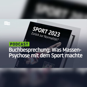 Buchbesprechung: Was Viren, Bomben und Massenpsychose mit dem Sport angerichtet haben