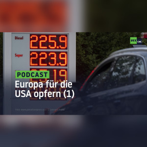 Die Geschichte eines ökonomischen Verrats (1) – Europa für die USA opfern