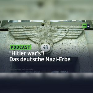 ”Hitler war’s”! Das deutsche Nazi-Erbe