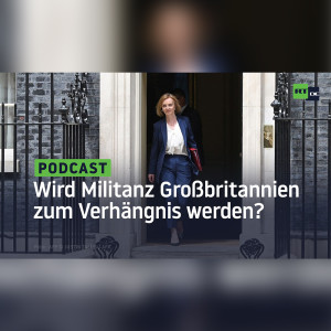 Militanz und Imperialismus drohen Großbritannien zu Fall zu bringen