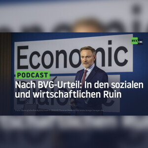 Nach BVG-Urteil: Mit Haushaltssperre und Schuldenbremse in den wirtschaftlichen und sozialen Ruin
