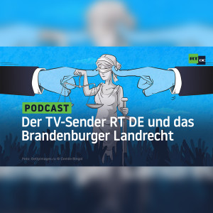 Der deutschsprachige TV-Sender RT DE und das Brandenburger Landrecht