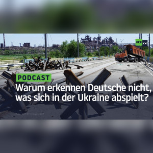 So viele Mini-Stalingrads – Warum erkennen die Deutschen nicht, was sich in der Ukraine abspielt?